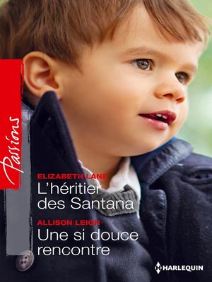 cover image of L'héritier des Santana--Une si douce rencontre